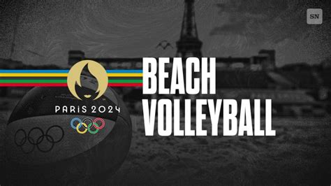 Olympic Beach Volleyball 2024: Where to Watch, Full Schedule